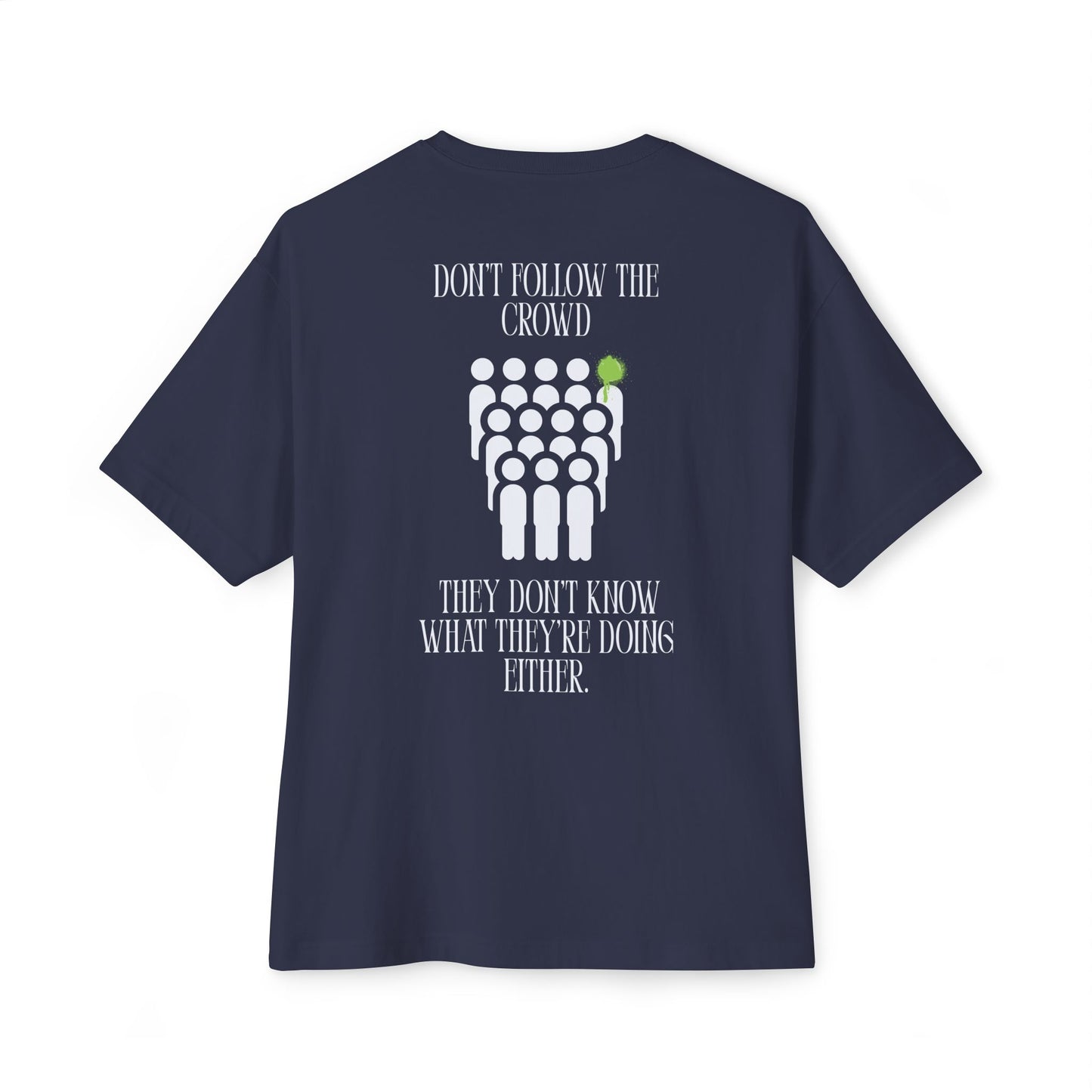 T-shirt Don't Follow The Crowd
