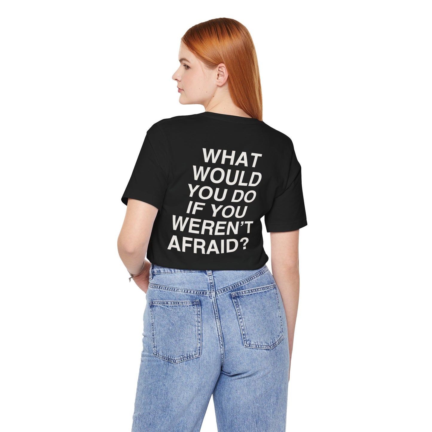 T-shirt What Would You Do