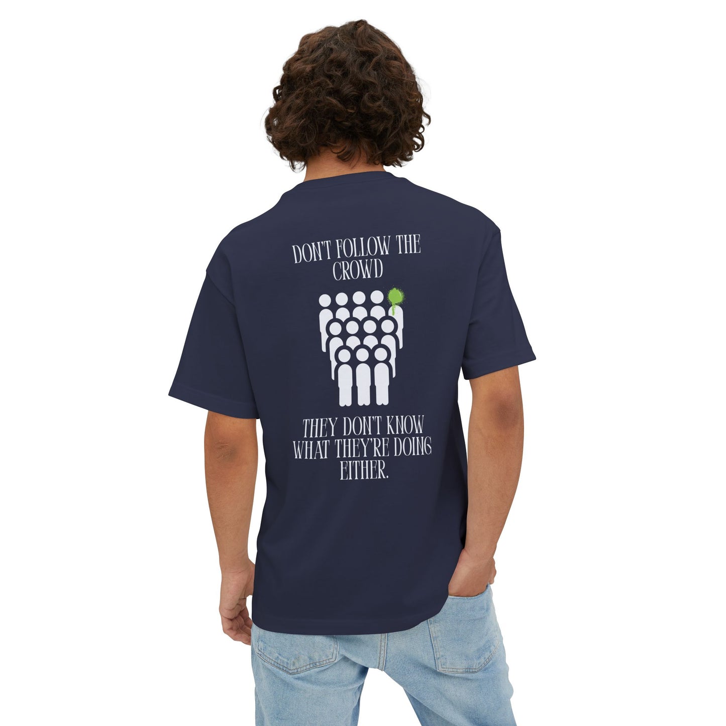 T-shirt Don't Follow The Crowd