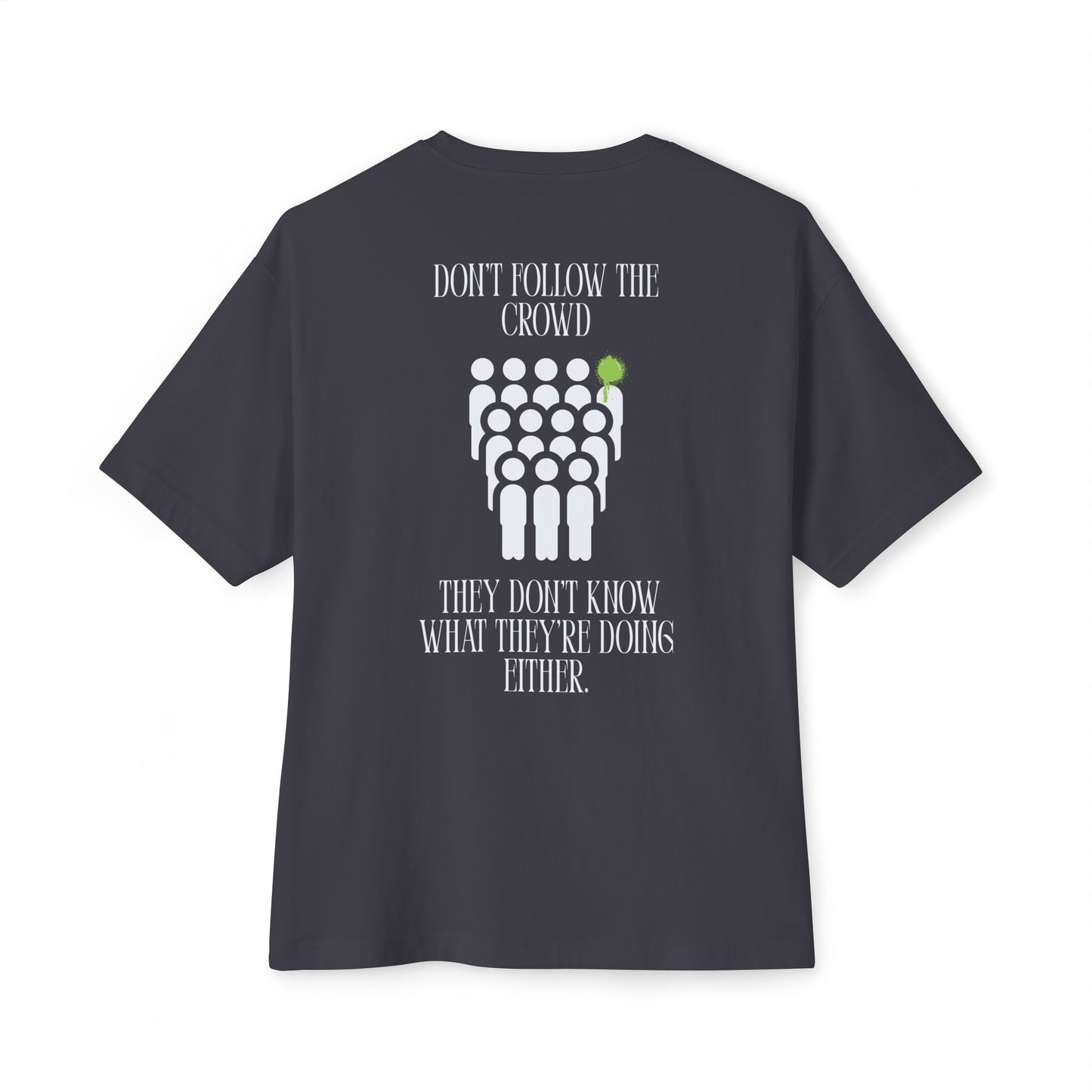 T-shirt Don't Follow The Crowd