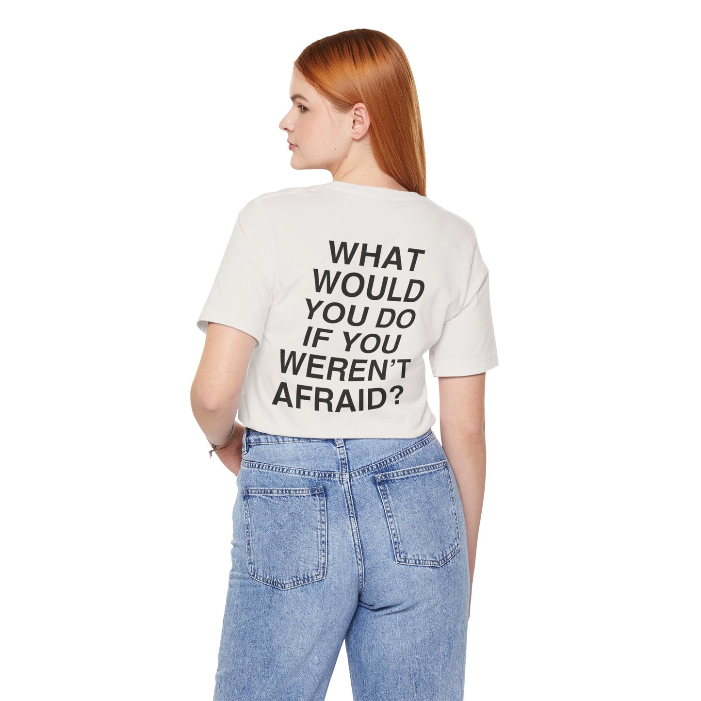 T-shirt What Would You Do