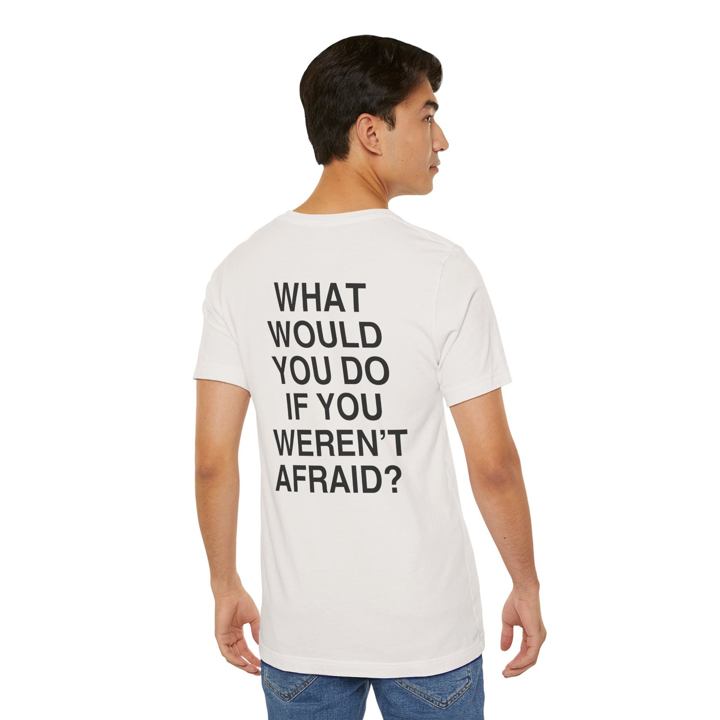T-shirt What Would You Do