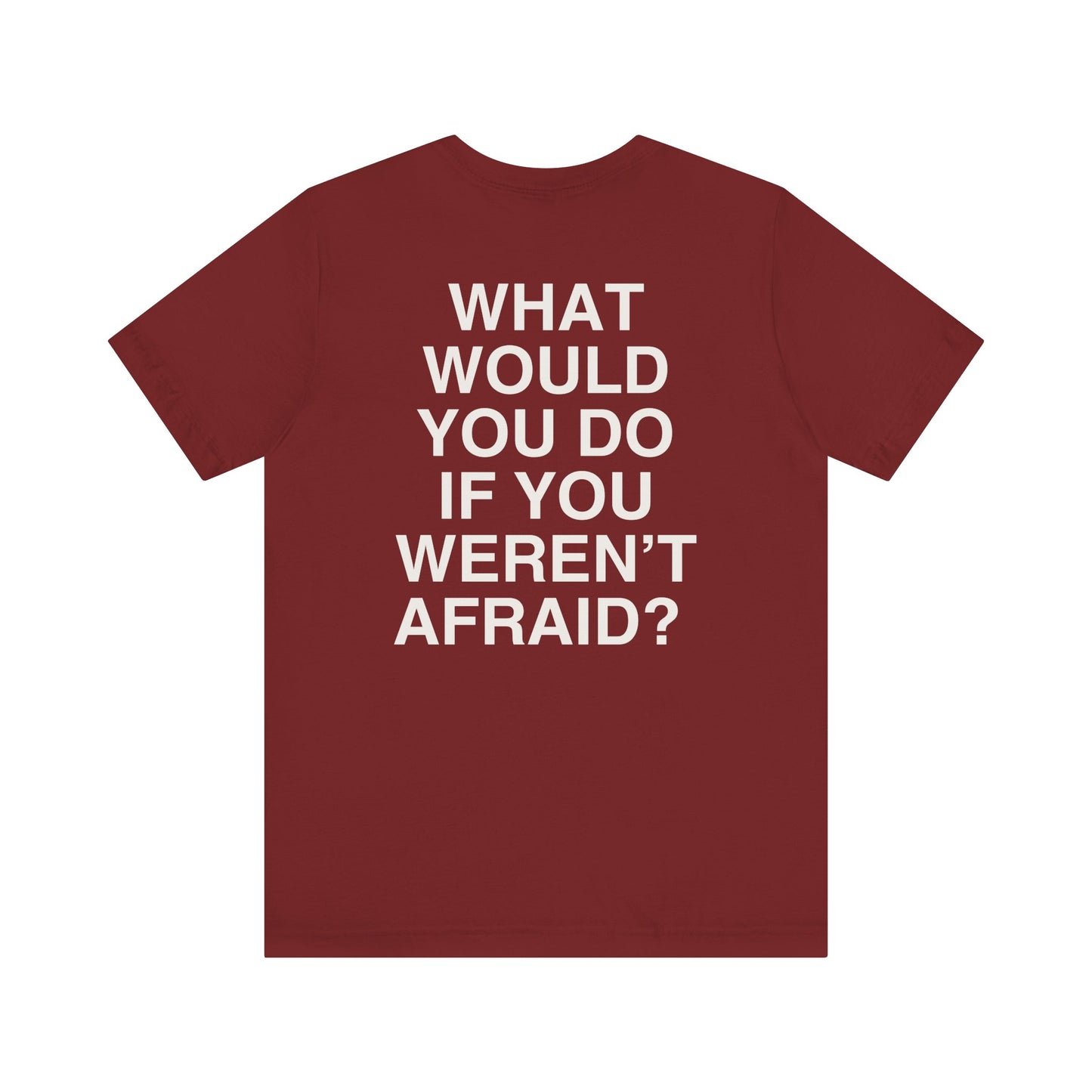T-shirt What Would You Do
