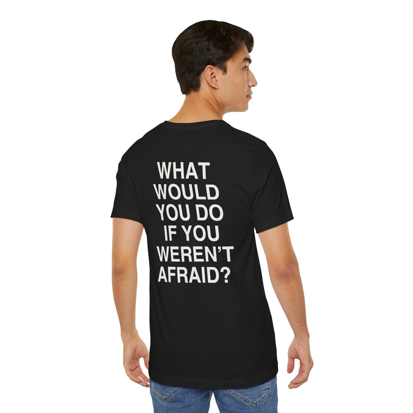 T-shirt What Would You Do
