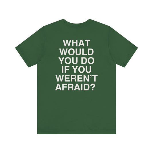 T-shirt What Would You Do
