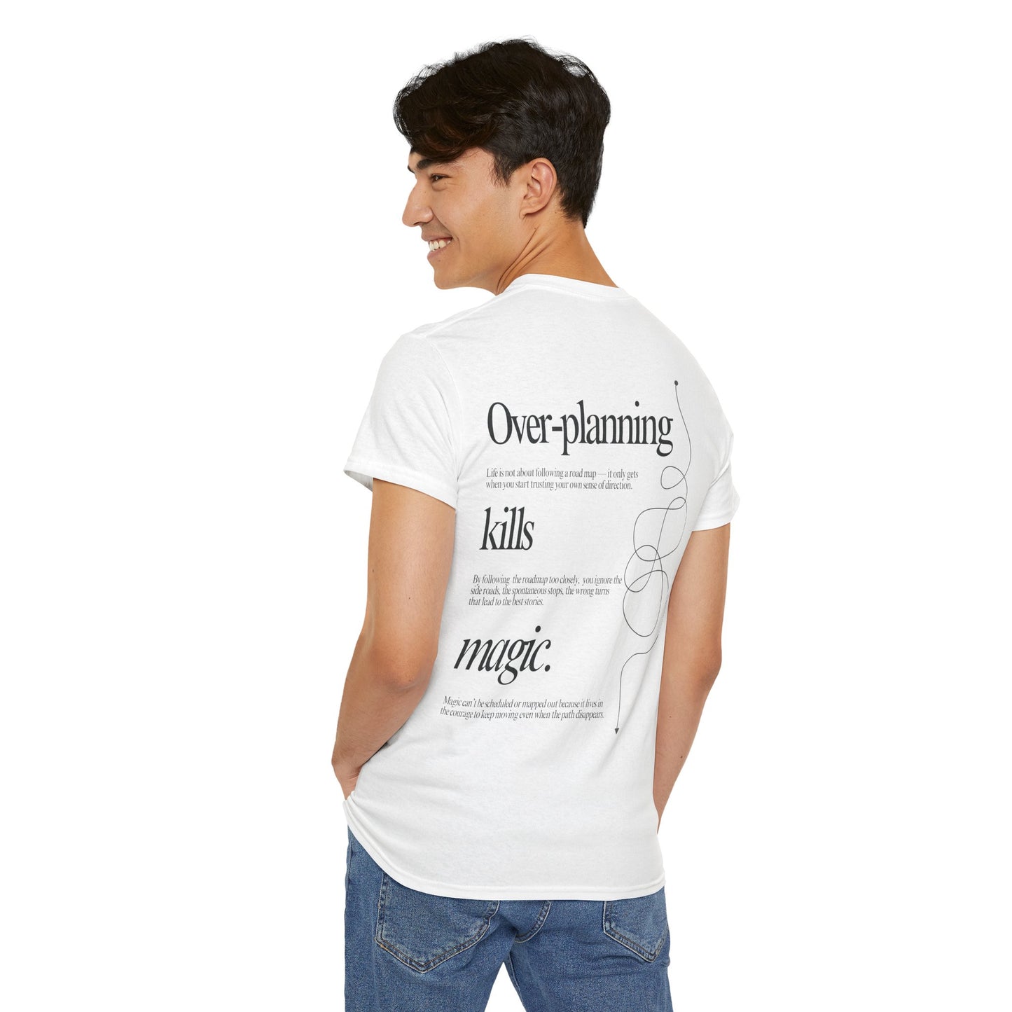 T-shirt Over-planning Kills Magic