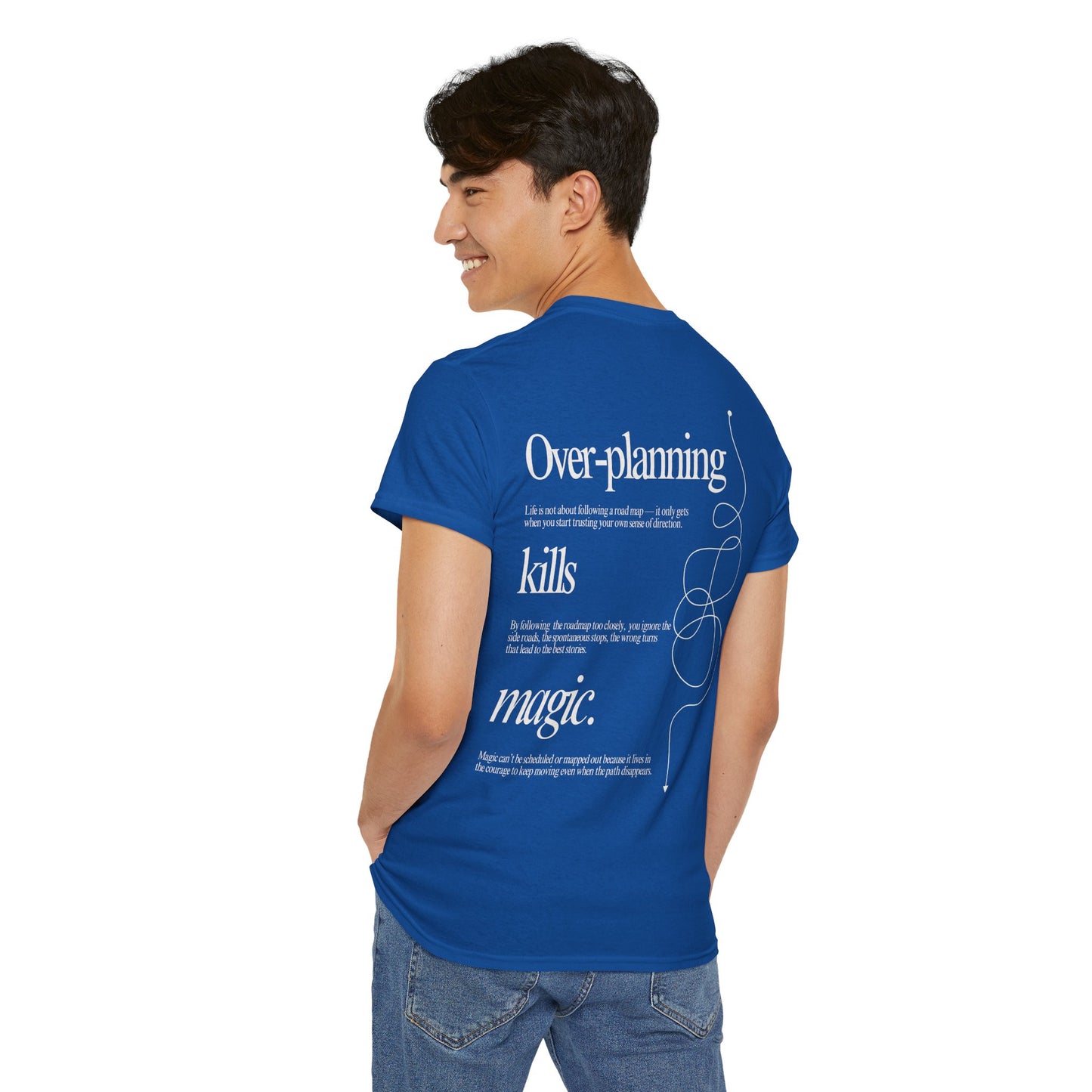T-shirt Over-planning Kills Magic